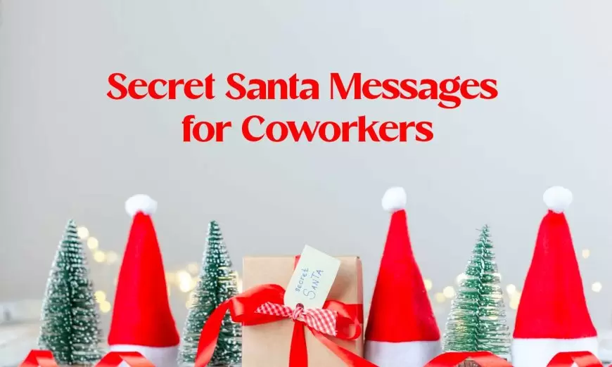 Secret Santa Messages for Coworkers | Colleagues