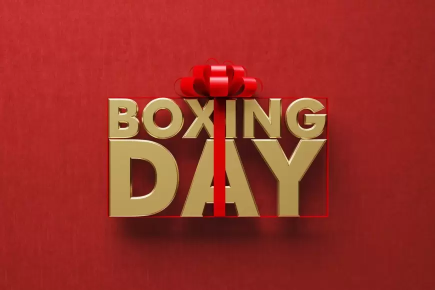 Best 25+ Happy Boxing Day Quotes, Messages and Wishes 2024
