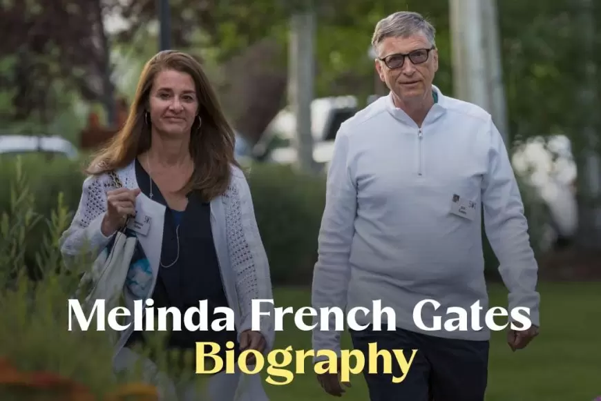 Melinda French Gates Biography – Age, Height, Boyfriend, Net Worth and More
