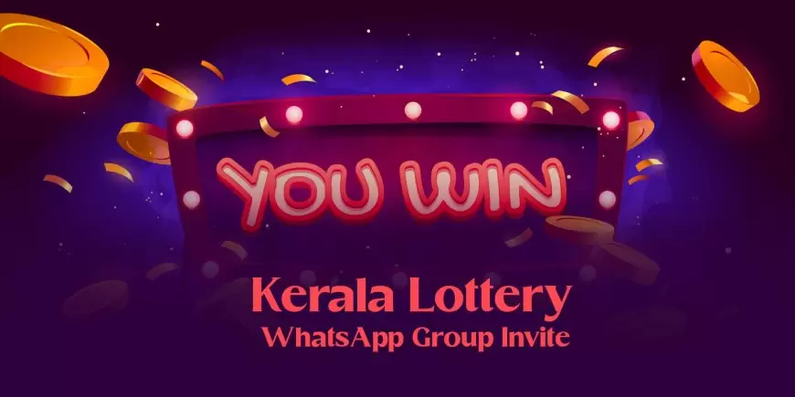 Kerala Lottery WhatsApp Group Invite Link 2024 (Join 250+ Daily Win)