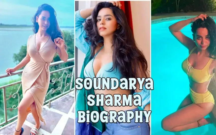 Soundarya Sharma Biography: Age, Height, Education, Parent’s, Net Worth and More
