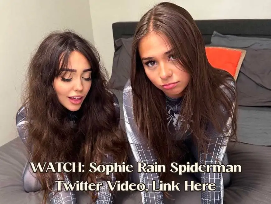 WATCH: Sophie Rain Spiderman Twitter Video, Link Here