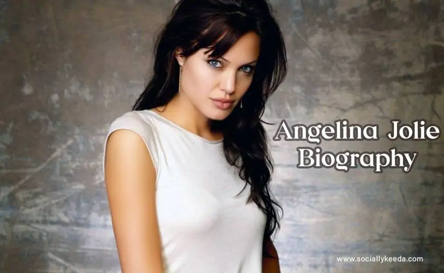 Angelina Jolie Biography – Age, Husband, Children’s, Education, Net Worth and More