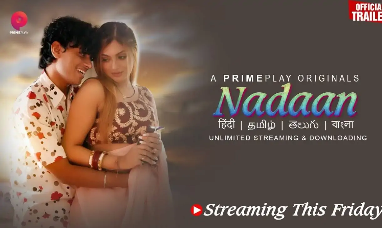Nadaan Web Series Streaming Online On PrimePlay App