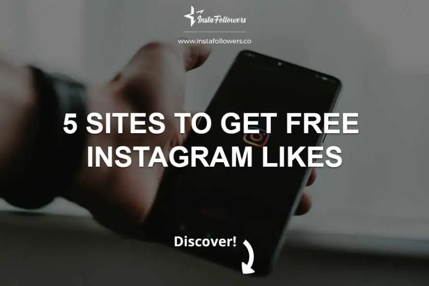 5 Websites to Get Free Instagram Likes (5 Stars)