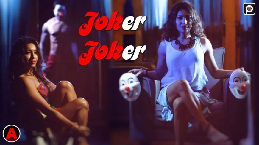 Watch Online Joker Joker Web Series Prime Flix Cast, Actress, Release Date