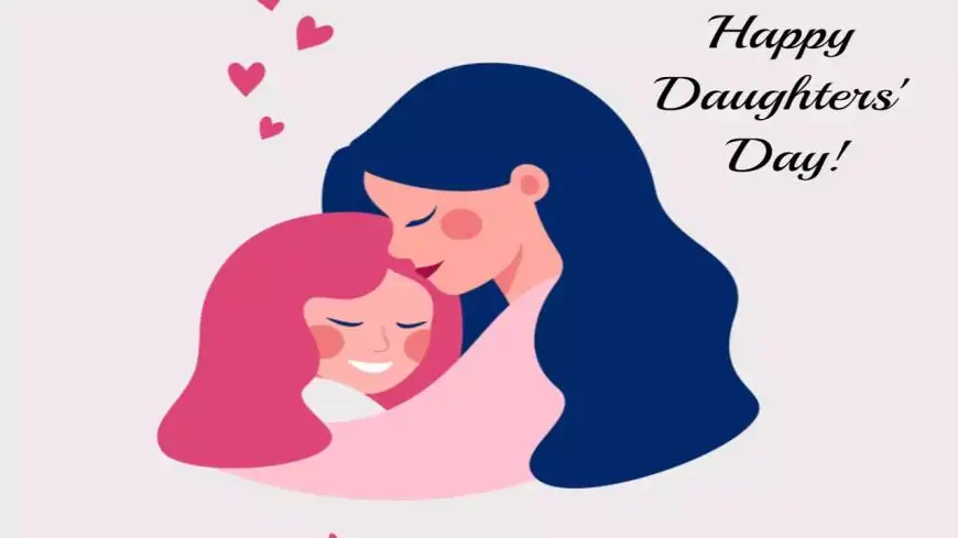 Daughters Day Wishes, Messages and Quotes