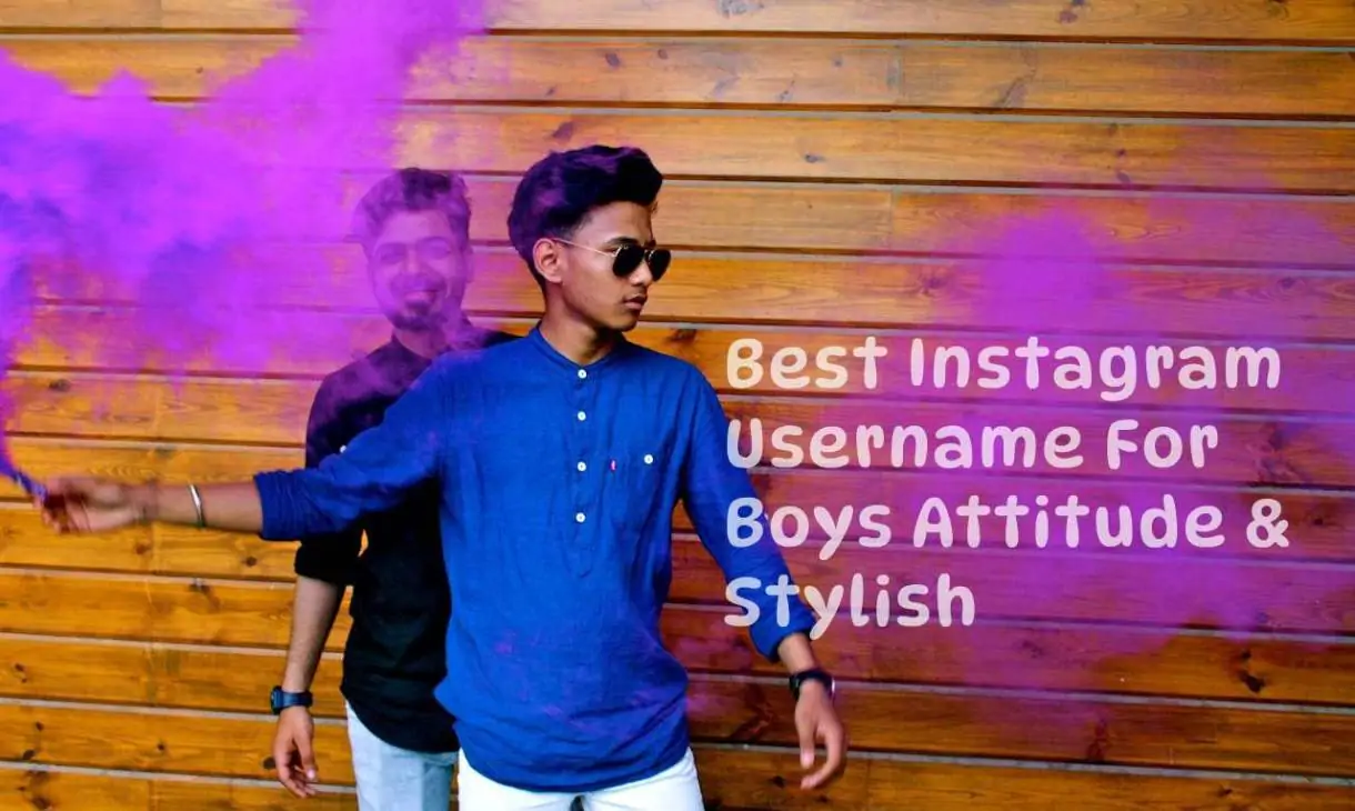 Username for Instagram for Boy Attitude,username for instagram for boy, stylish,Aesthetic username for Instagram For Boy,Unique username for Instagram For Boy,English username for Instagram for Boy,Username for Instagram for Boy Indian,Username for Instagram for Girl,Alone username for Instagram For Boy