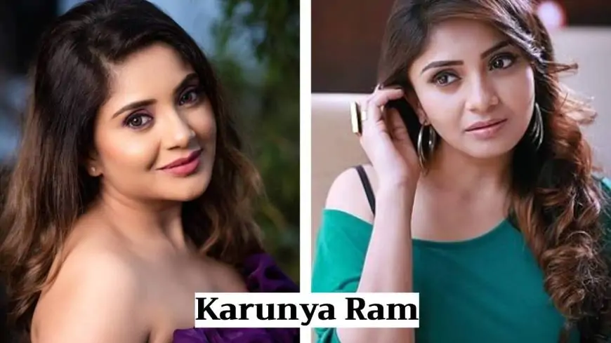 Karunya Ram (Cook With Kirikku) Wiki, Biography, Age, Movies, Images