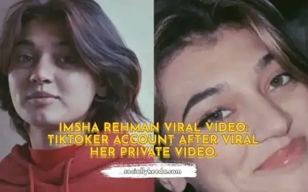 Imsha Rehman viral video: TikToker account banned after viral her private video.