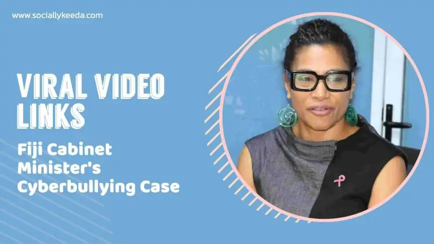 Lynda Tabuya Video Leak: Fiji Cabinet Minister's Cyberbullying Case