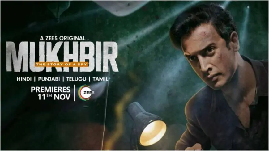 Mukhbir: The Story of a Spy