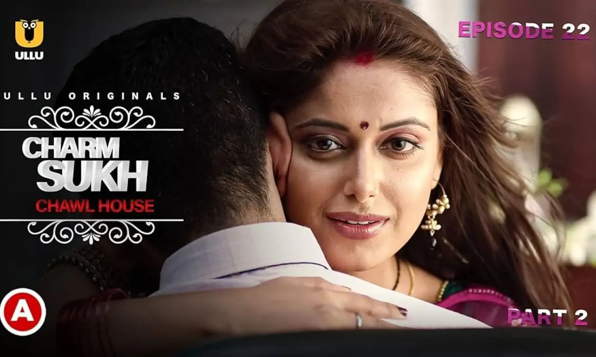 Charmsukh Chawl House Part 2 Ullu Web Series Full Episode