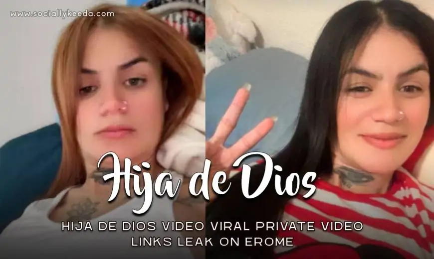 WATCH: Hija de Dios Private Video Viral Links Leak on Telegram, X, Socially Keeda