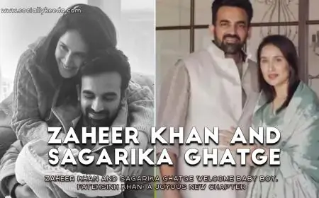 Zaheer Khan and Sagarika Ghatge Welcome Baby Boy, Fatehsinh Khan: A Joyous New Chapter