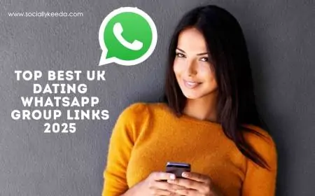 Top Best UK Dating WhatsApp Group Links 2025: A Complete Guide
