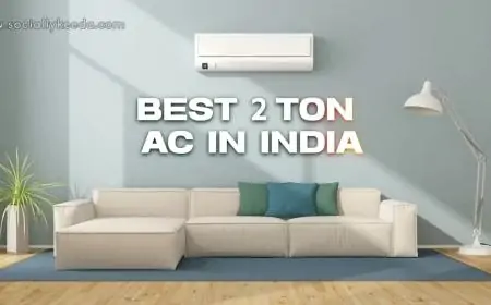 Best 2 Ton AC in India 2025: Inverter & Non-Inverter Options for Powerful Cooling