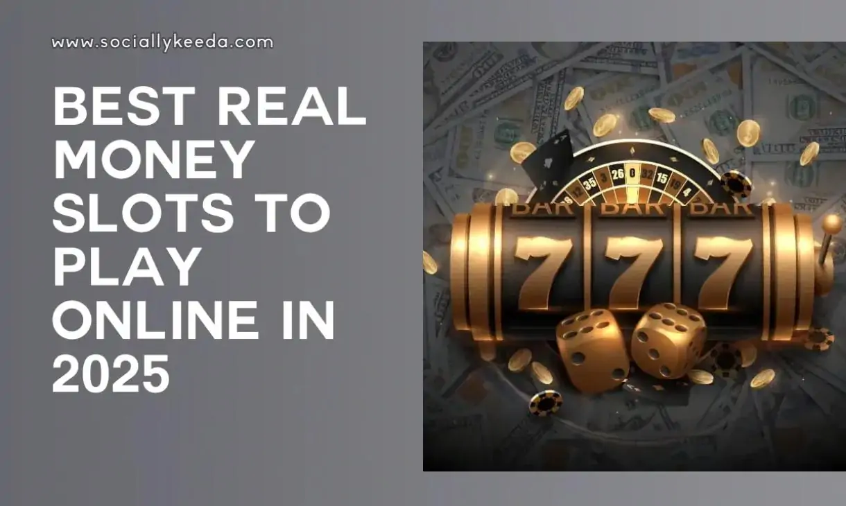 Best Real Money Slots to Play Online in 2025