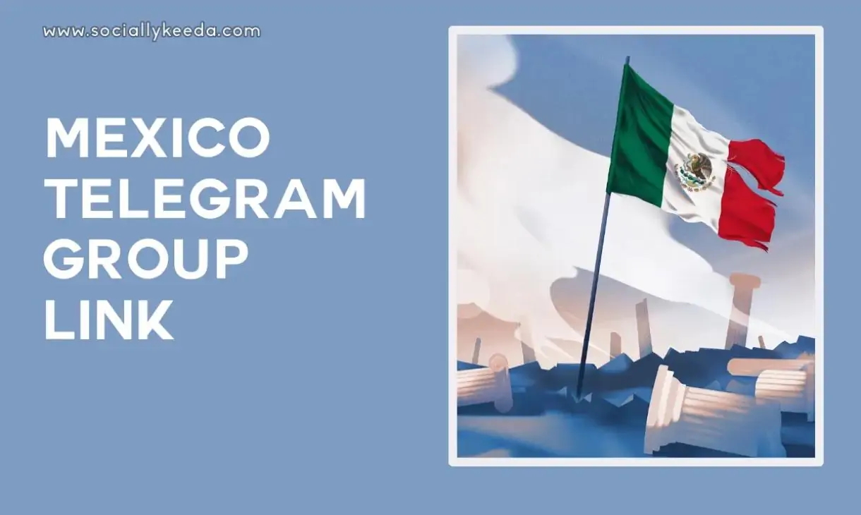 Mexico Telegram Group Link