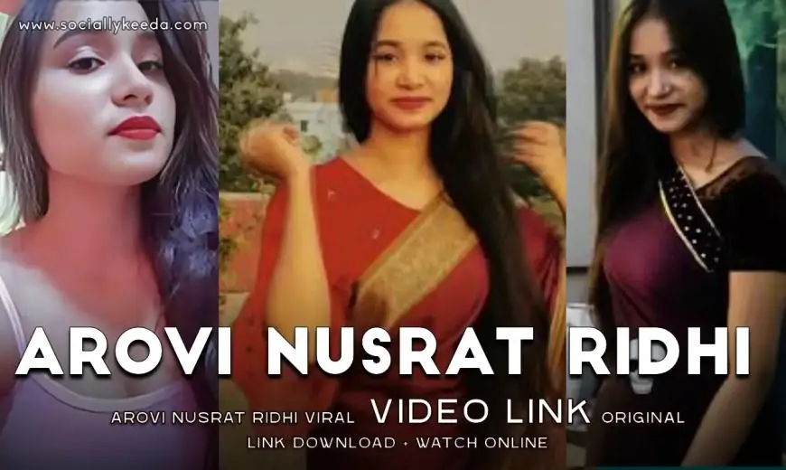 WATCH: Arovi Nusrat Ridhi Viral Video link Original Link Bangladeshi