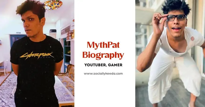 MythPat Biography | Income, net worth, family, girlfriend, Instagram, & More