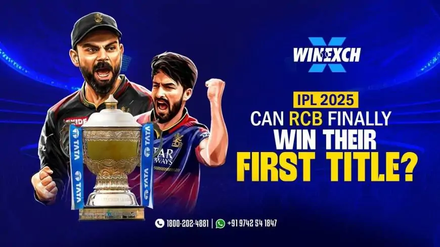Can RCB Finally Win Their First Title in IPL 2025?