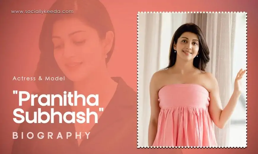 Pranitha Subhash Wiki Biography: Actress | Model | South Indian Star