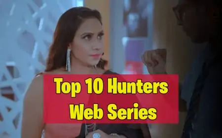 Top 10 Hunters Web Series (June 2024)