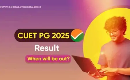 CUET PG Result 2025 Declared: How to Check Scores, Admission Process, and Key Details