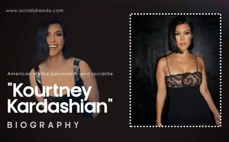 Kourtney Kardashian Biography, Age, Networth, Family, Boyfriend, Lesser Known Facts & More