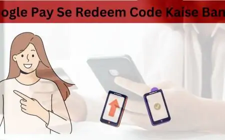 Google Pay Se Redeem Code Kaise Banaye