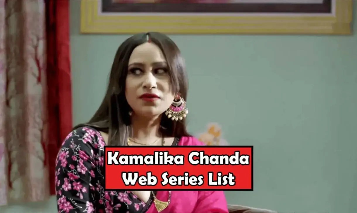 Kamalika Chanda Web Series