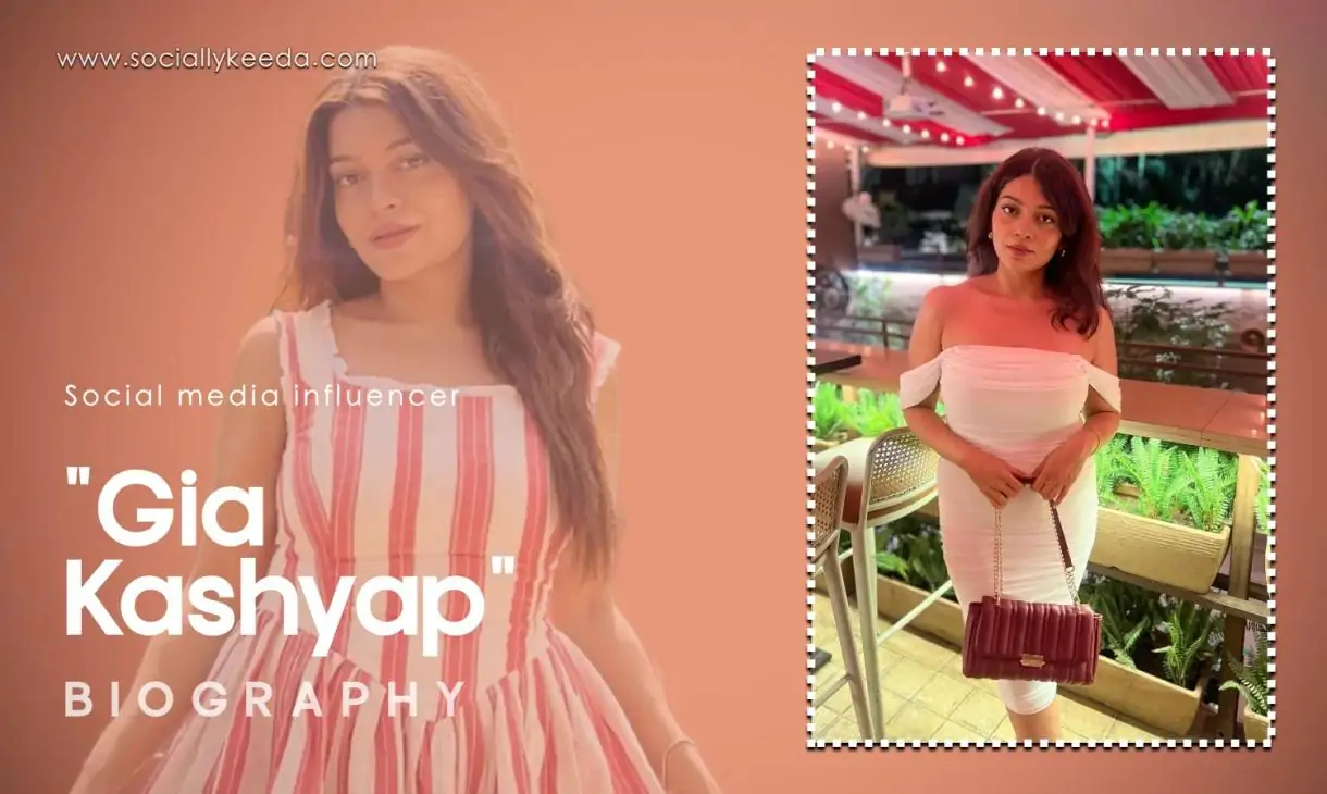 Gia Kashyap Wiki, Age, Height, Boyfriend, Family, Lifestyle
