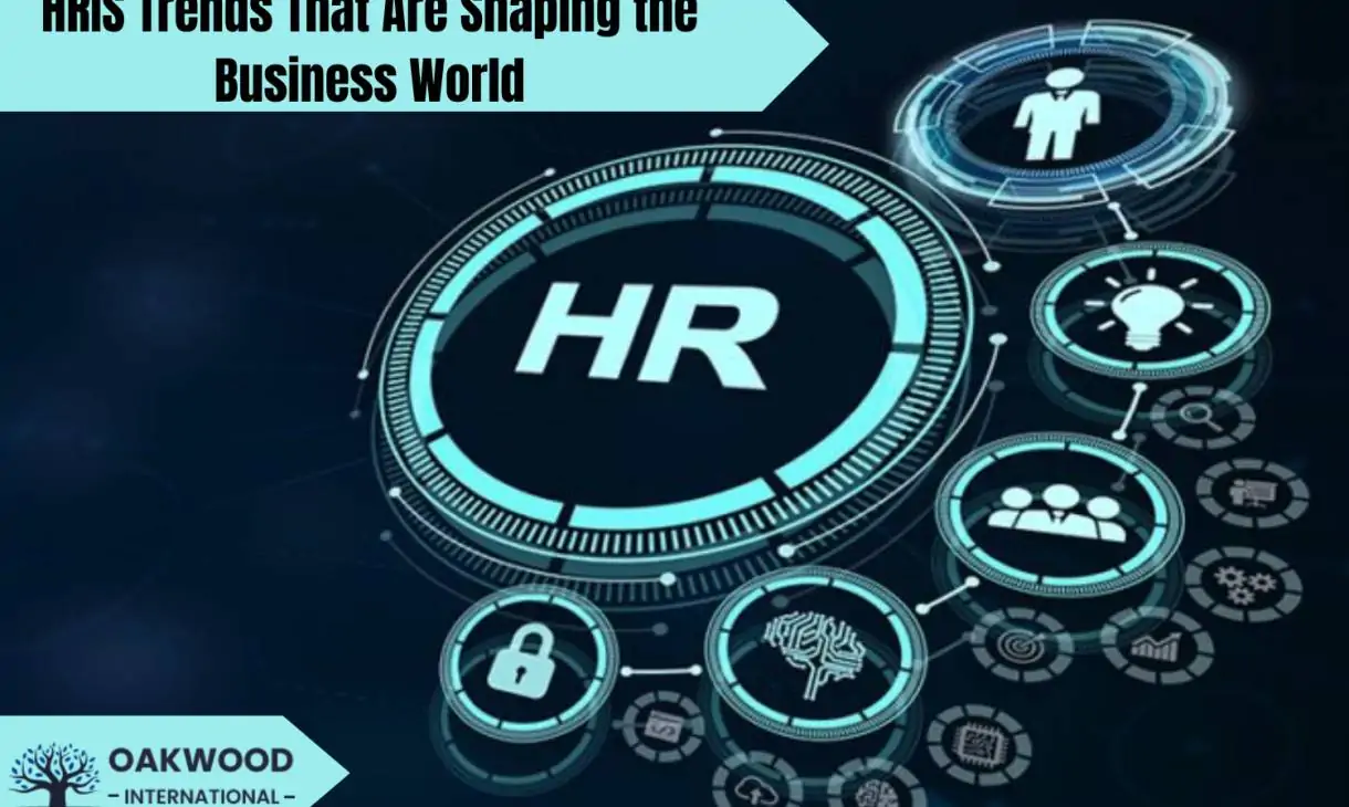 HRIS Trends That Are Shaping the Business World 