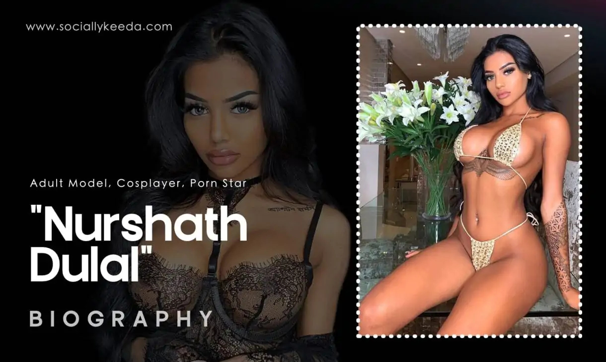 Nurshath Dulal Biography, Wiki Age, Boyfriend