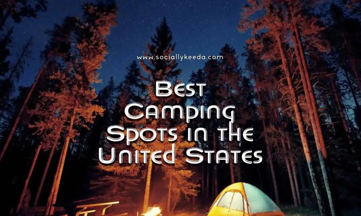 Best Camping Spots in the United States