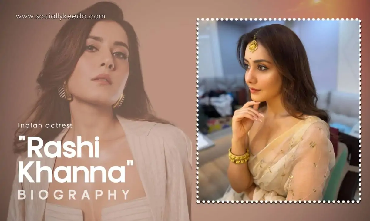 Rashi Khanna Biography