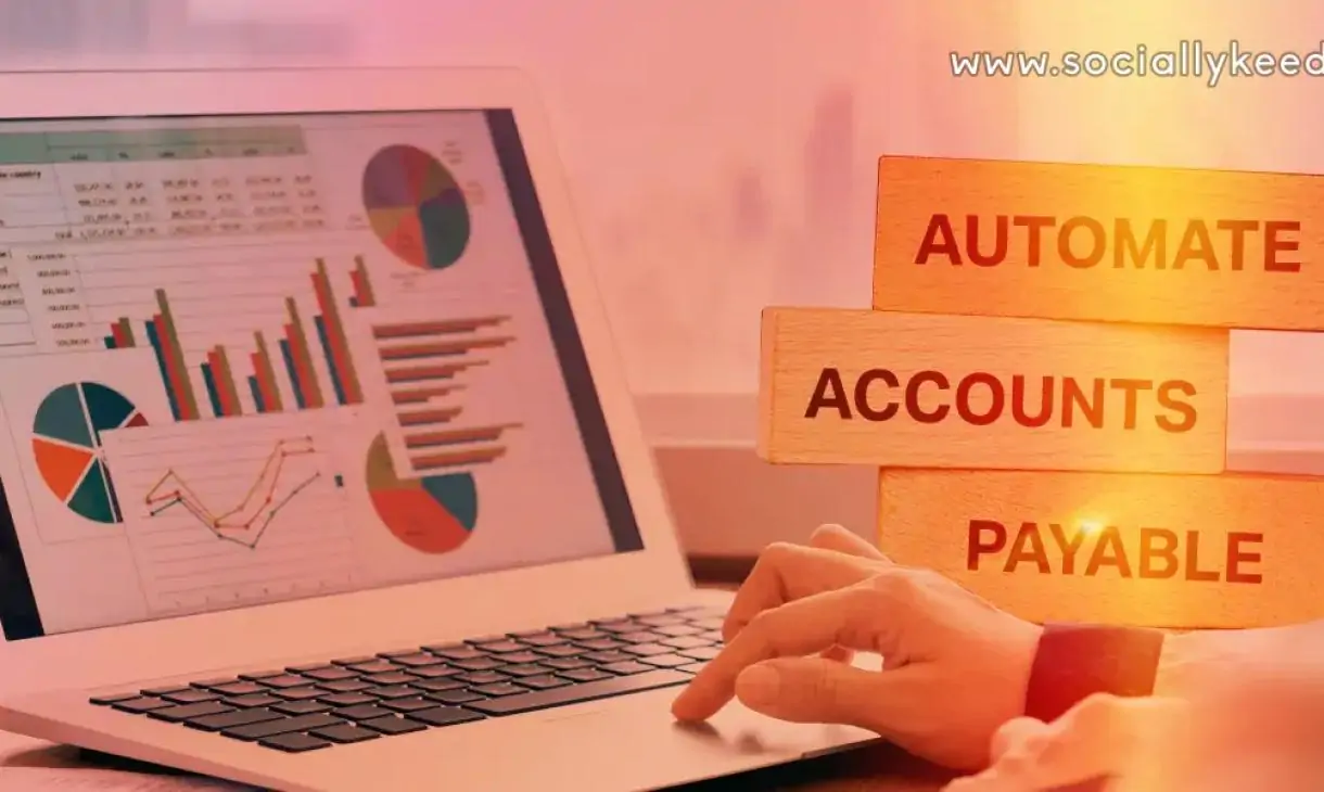 Benefits of Accounts Payable Automation You Should Know