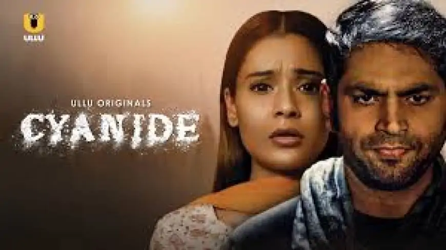Cyanide 2021 S01 Hindi Ullu Originals Web Series Official 1080p HDRip Download