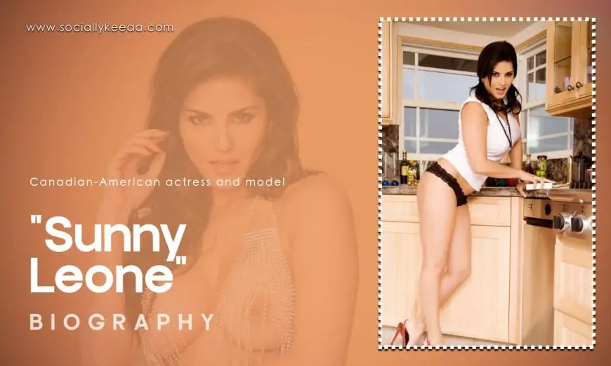 Sunny Leone Biography, Wiki, Net Worth 2025