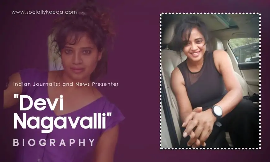 Devi Nagavalli (Bigg Boss Telugu 4) Biography, Wiki, Age, Height, Family, Marriage, Images