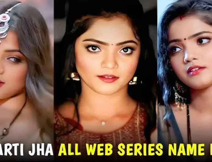 Top 20 Bharti Jha Web Series List (June 2025)