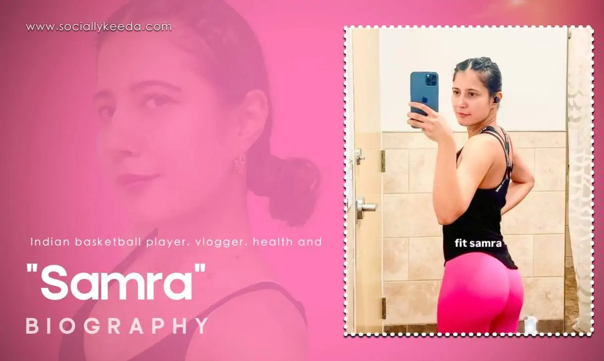 Samra (fit Samra) Biography