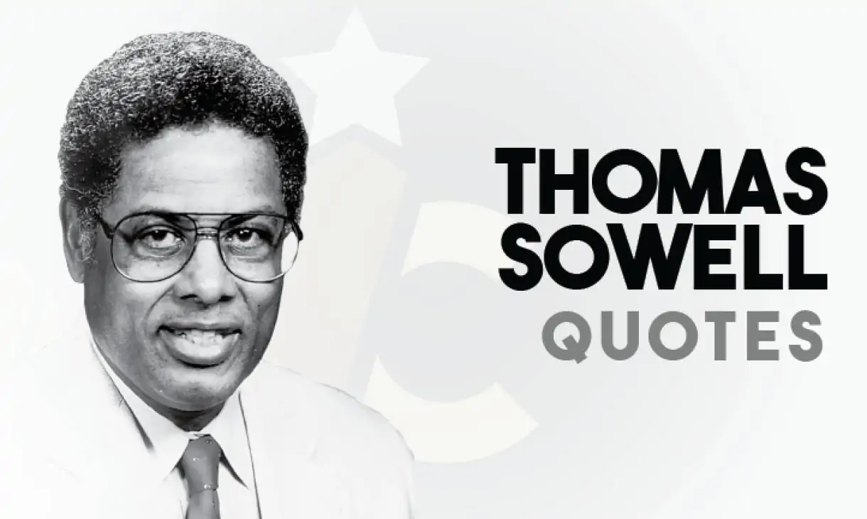 Thomas Sowell Quotes