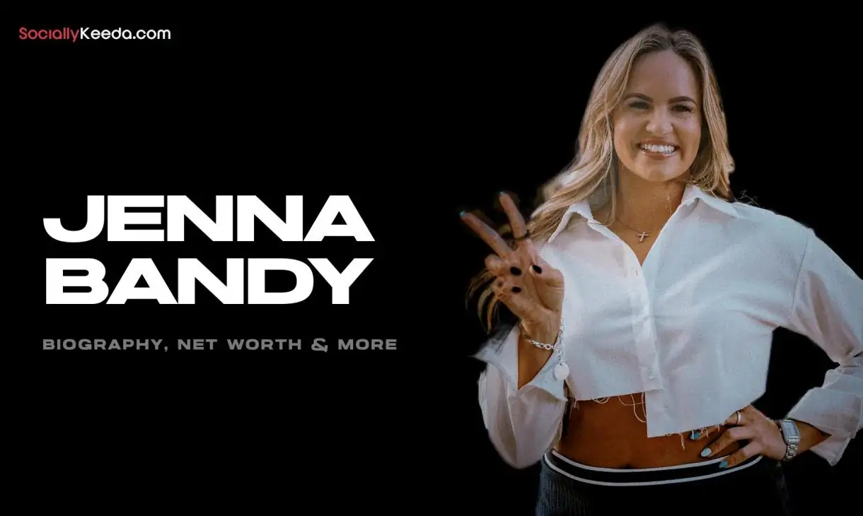 Jenna Bandy Biography, Net Worth & More