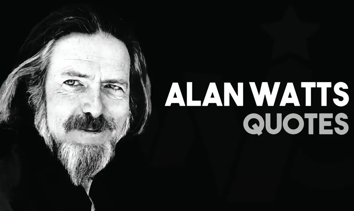 Alan Watts Quotes