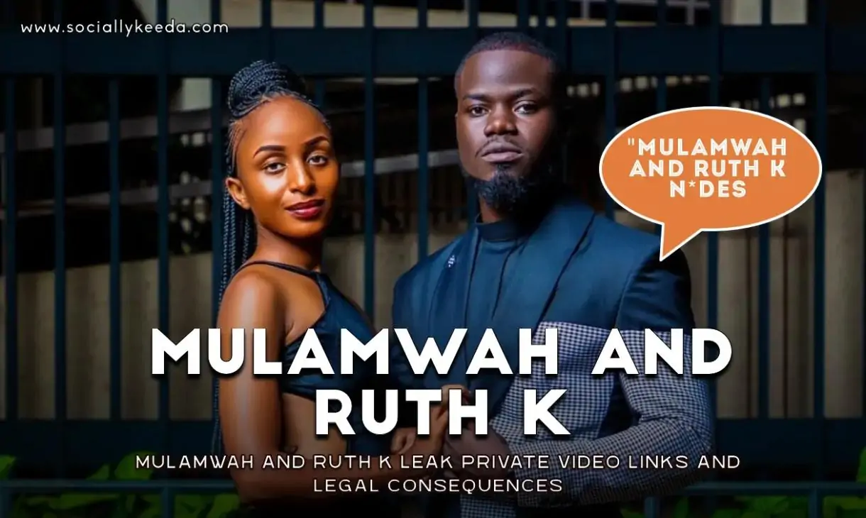 WATCH VIDEO: Mulamwah and Ruth K Leak Private Video Links and Legal Consequences