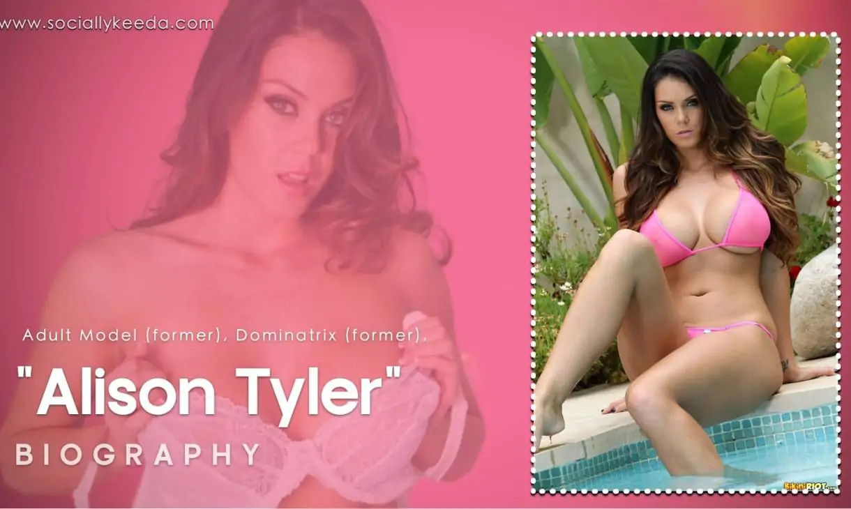 Alison Tyler Biography, Salary, Net Worth & More