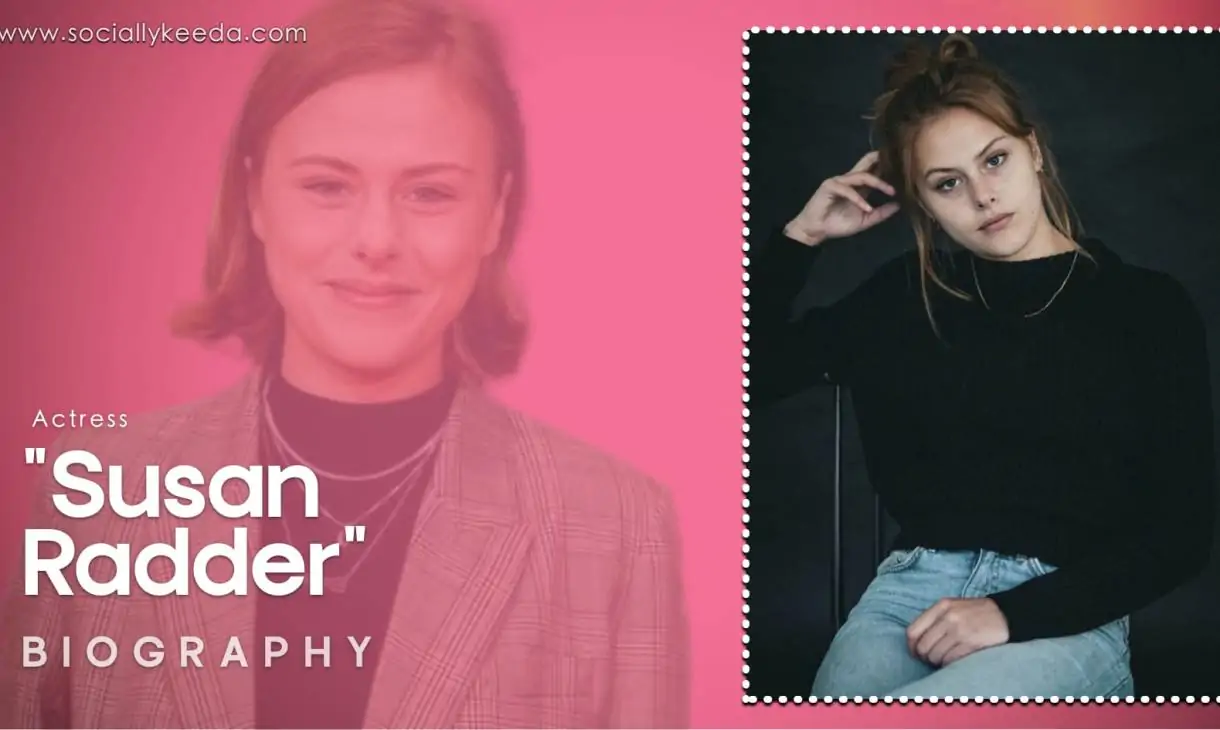 Susan Radder Biography, Salary, Net Worth & More