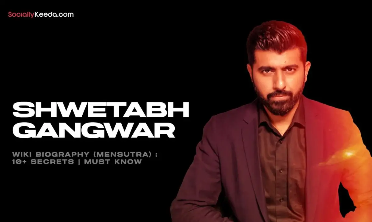 Shwetabh Gangwar Wiki Biography